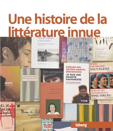 LANCEMENT – UNE HISTOIRE DE LITTÉRATURE INNUE