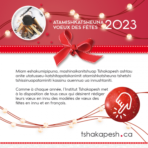 ATAMISHKATSHEUNA – VOEUX DES FÊTES 2023