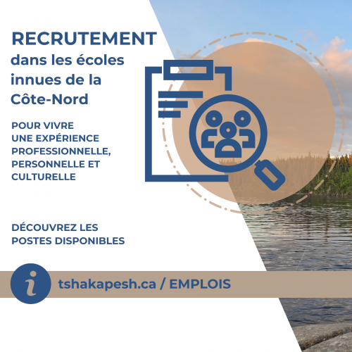 ÉCOLE TEUEIKAN – EKUANITSHIT | POSTES À COMBLER 2025-2026