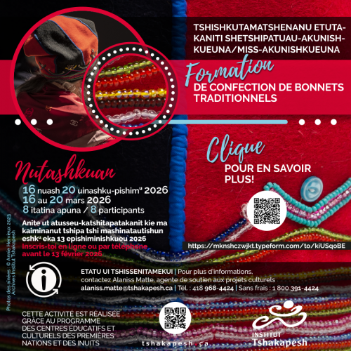 NUTASHKUAN | TSHISHKUTAMATSHENANU ETUTAKANITI SHETSHIPATUAU- AKUNISHKUEUNA / MISS-AKUNISHKUEUNA FORMATION DE CONFECTION DE BONNETS TRADITIONNELS