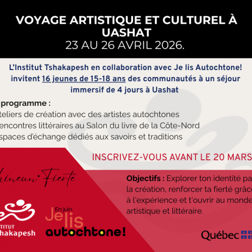 VOYAGE ARTISTIQUE ET CULTUREL À UASHAT | 23 AU 26 AVRIL 2026.