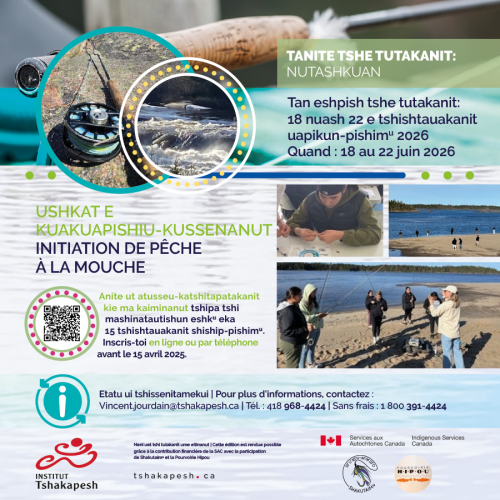 USHKAT E KUAKUAPISHIU-KUSSENANUT INITIATION DE PÊCHE À LA MOUCHE – NUTASHKUAN | 18 au 22 juin 2026